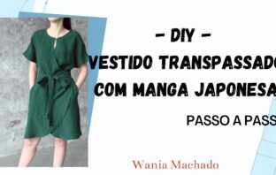 Passo a Passo 32 Vestido Transpassado com Manga Japonesa